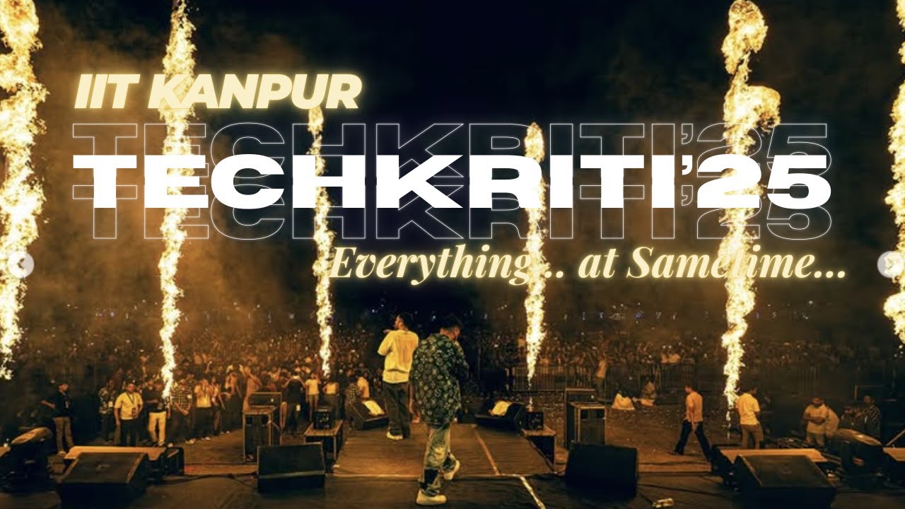 Techkriti IIT Kanpur 2025 &ndash; 4 Days of Tech, Robots & Madness!