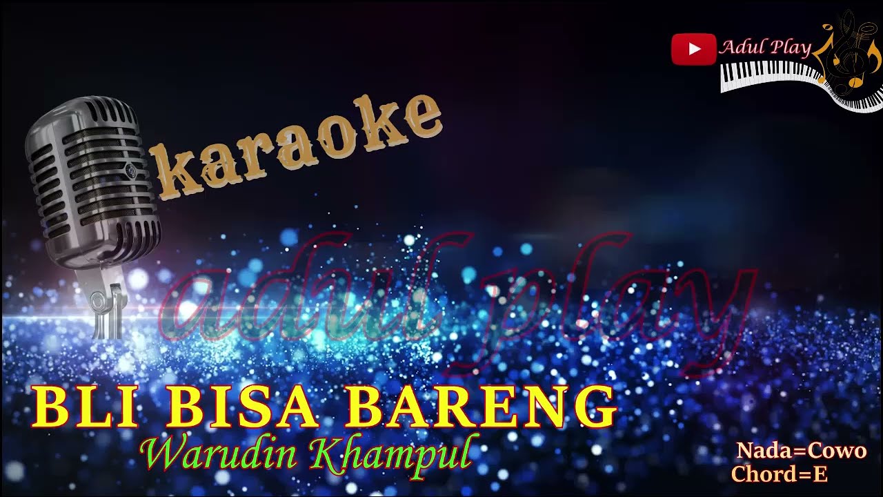 BLI BISA BARENG KARAOKE - Warudin Khampul