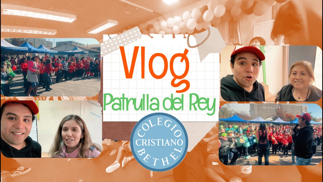 Vlog - Colegio Bhetel 3 - La Patrulla del Rey