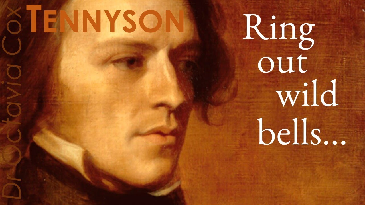Alfred Lord Tennyson ‘Ring out, wild bells’ from In Memoriam—19th Century Victorian Poetry Reading