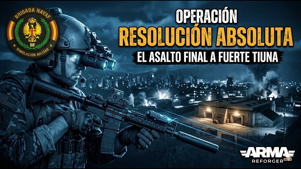 BRIGADA NAYAF - OPERACIÓN RESOLUCIÓN ABSOLUTA: El Asalto Final a Fuerte Tiuna | Arma Reforger