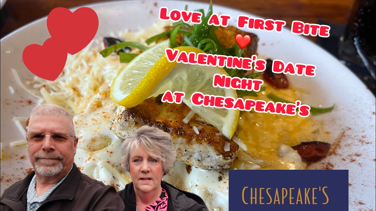 Love at First Bite ❤️ Valentine&rsquo;s Date Night at Chesapeake&rsquo;s