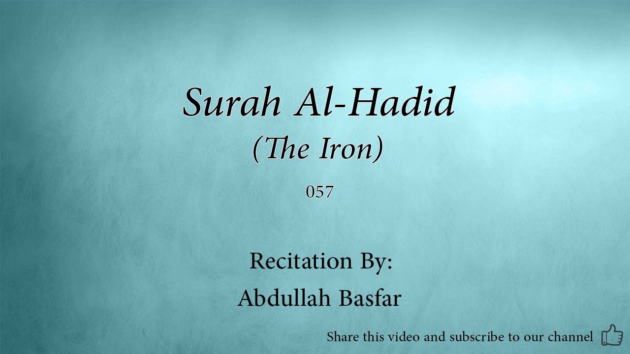 Surah Al Hadid The Iron   057   Abdullah Basfar   Quran Audio