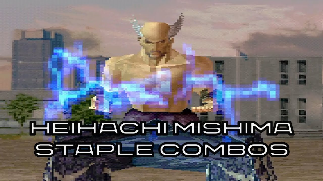 TEKKEN 3 | Heihachi Mishima Staple Combos