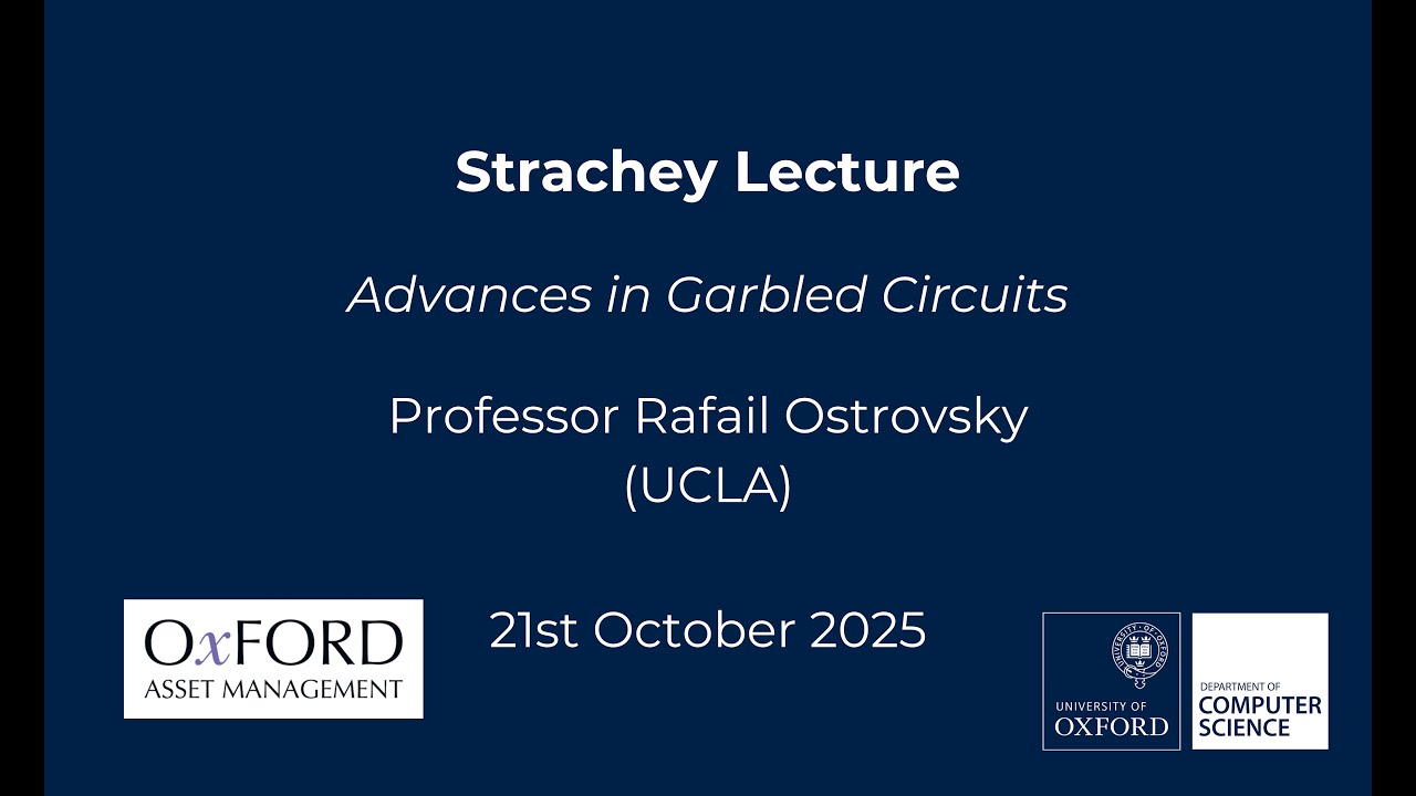 Strachey Lecture: Advances in Garbled Circuits
