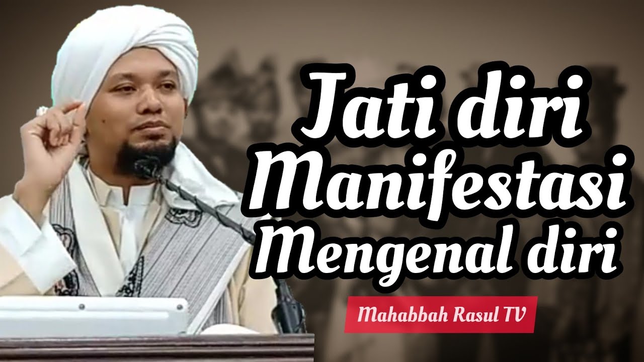 Jati diri manifestasi mengenal diri.