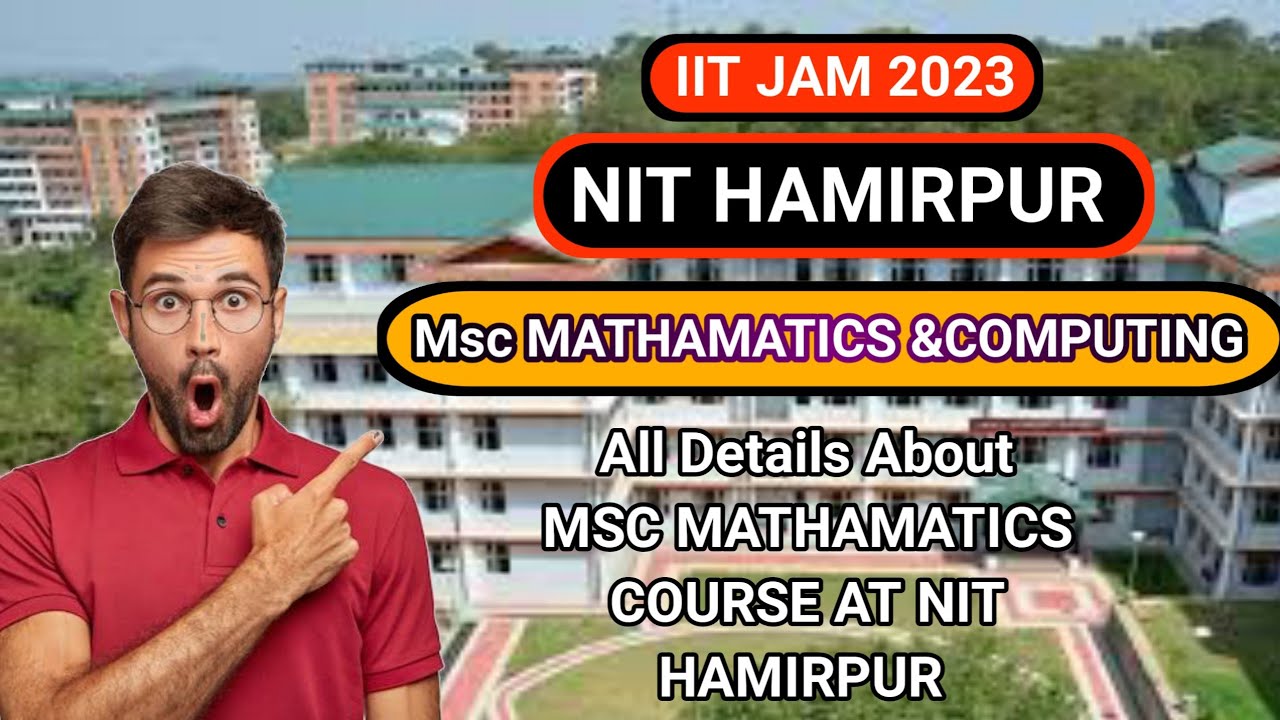 Msc mathematics course review at NIT HAMIRPUR || placements || Research || Hostel.