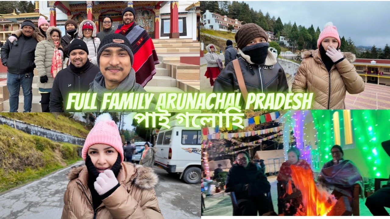 first family trip together to Arunachal Pradesh 🤗🥰||29 December 2025