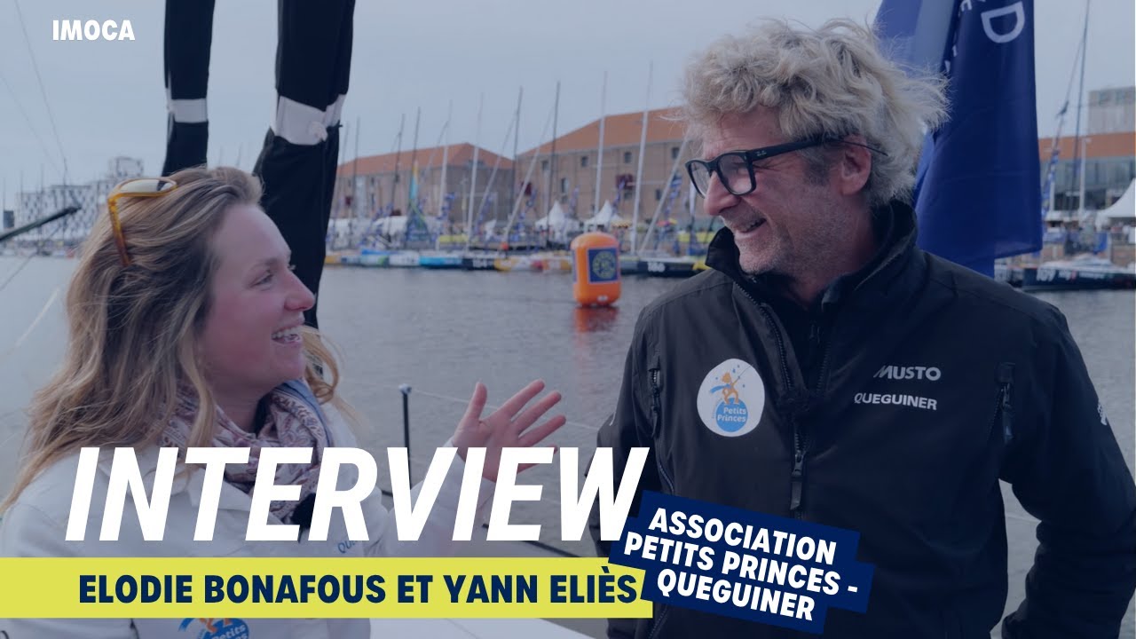 🎙️Interview avec Elodie Bonafous & Yann Elies I IMOCA Association Petits Princes - Queguiner