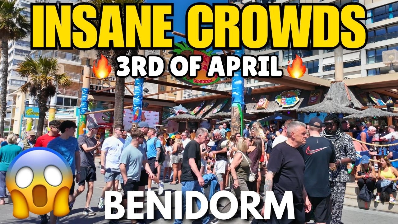 Benidorm - Insane Crowds FLOOD Levante Beach & Bars! 😯🏖️┃HOT April Weather!