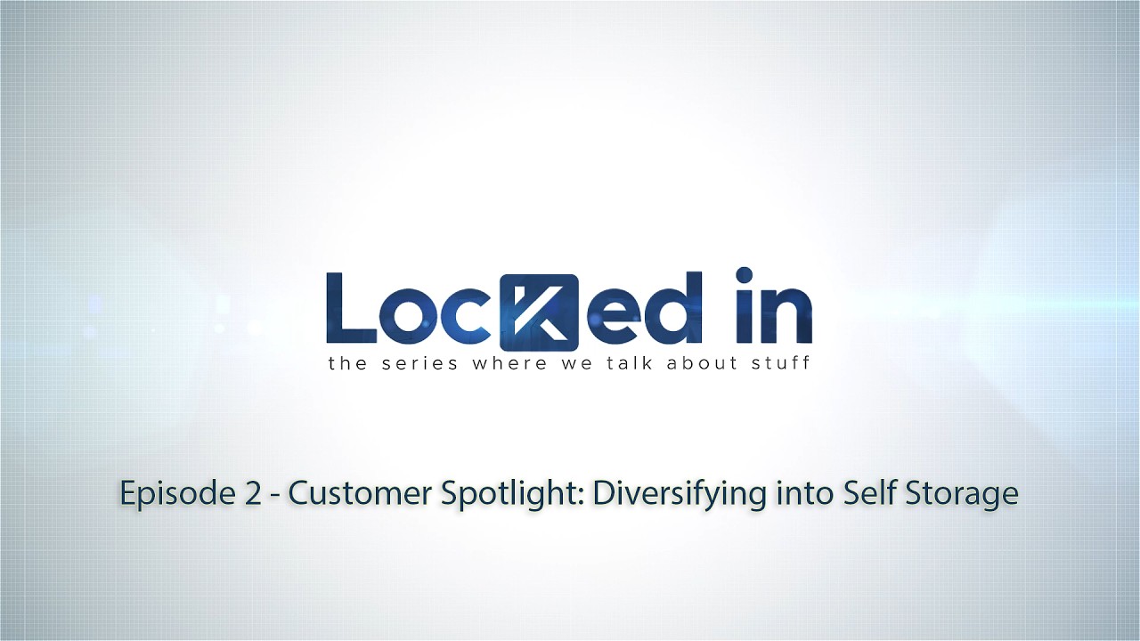 Locked in - Ep.2: Customer Spotlight: Diversifying into Self Storage