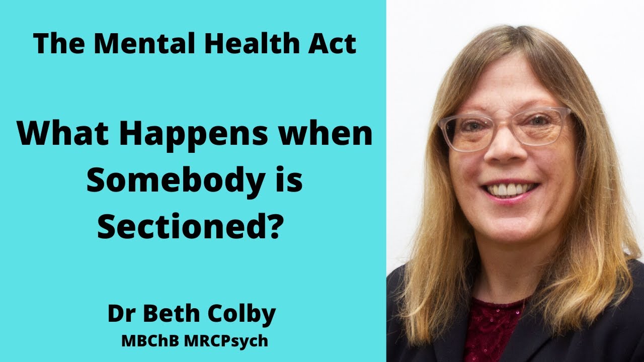 How does Somebody Get Sectioned under the Mental Health Act? Sections 2 and 3