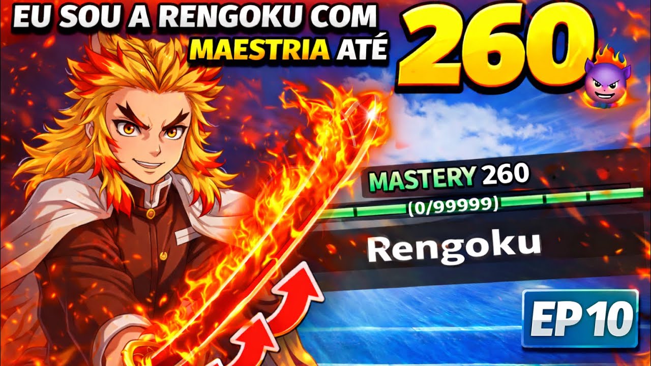 UPANDO MAESTRIA DA RENGOKU ATÉ 260 🔥 | BLOX FRUITS EP 10