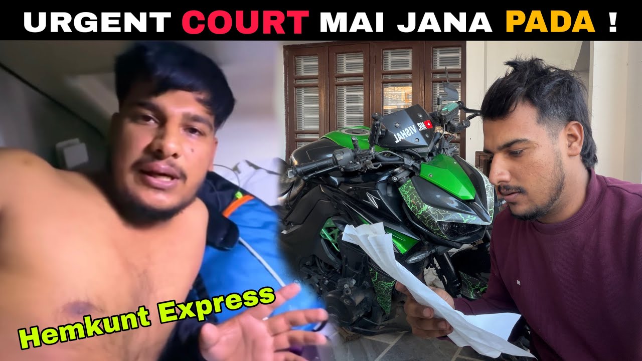 Urgent Court mai jana Pada *Hemkunt Express Case Update