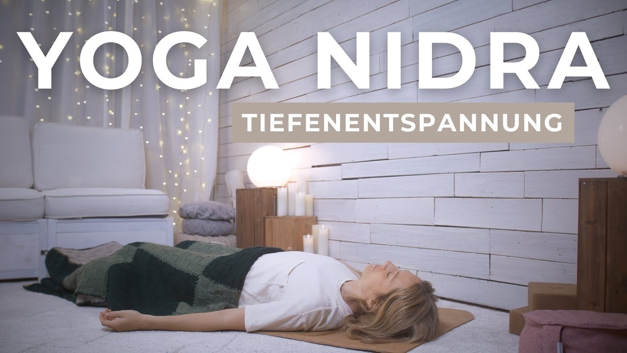 Tiefenentspannung Yoga Nidra | Auch zum Einschlafen