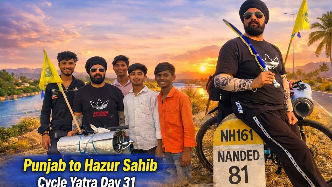 ਪੰਜਾਬ ਤੋਂ ਹਜ਼ੂਰ ਸਾਹਿਬ ਸਾਈਕਲ ਯਾਤਰਾ ਦਿਨ 31 🙏🏻 Punjab to Hazur Sahib Cycle Journey Day 31 