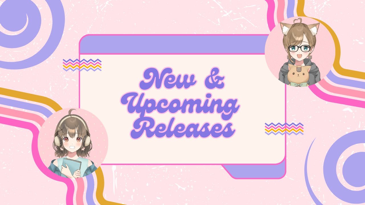 Fangirlz Assemble: New & Upcoming Releases