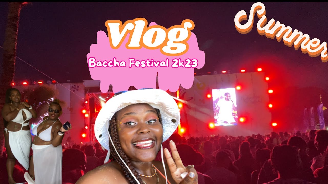 Vlog Baccha Festival (Part 1)