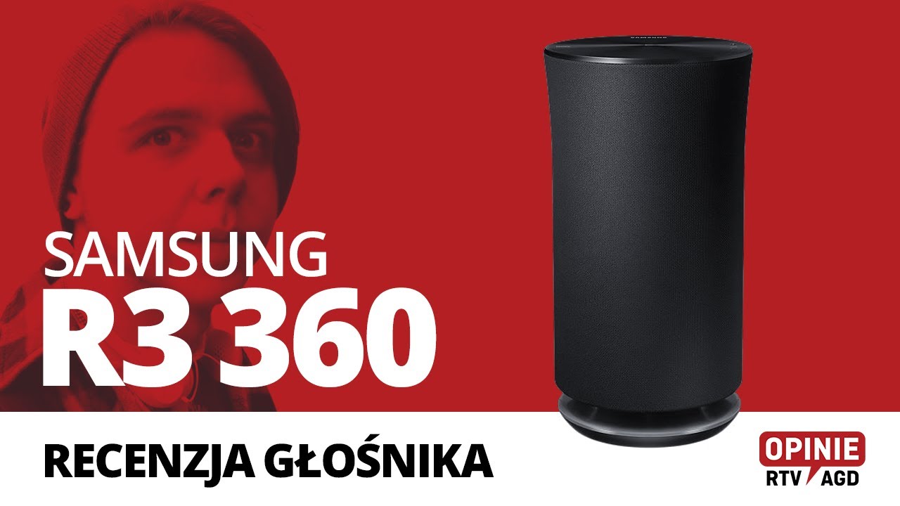 Samsung R3 360 - recenzja głośnika Multiroom 360 |Opinie RTV AGD