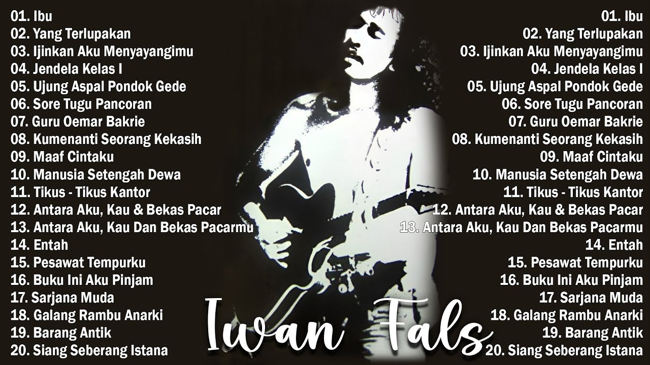 Best Of The Best Iwan Fals ~ Kumpulan Lagu Terbaik Iwan Fals ~ Iwan Fals Album Terbaik