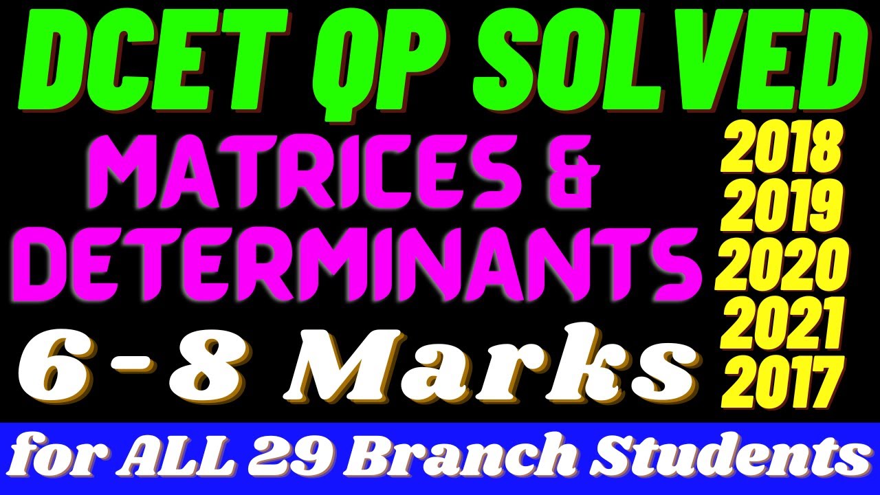 Diploma CET Question Paper Solved |Matrices & Determinants |DCET 2022 |Diploma CET Coaching Videos