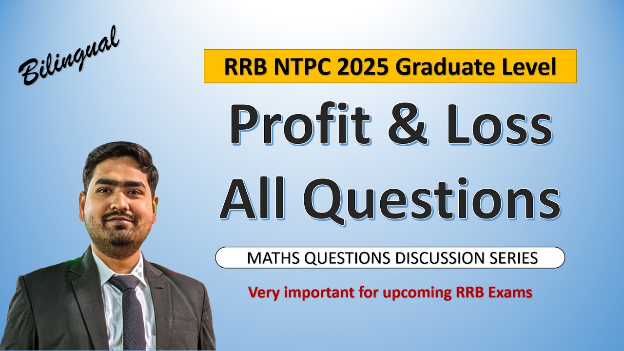 Profit & Loss All Shift Questions | RRB NTPC 2025 Graduate Level | Must watch for RRB NTPC 2026