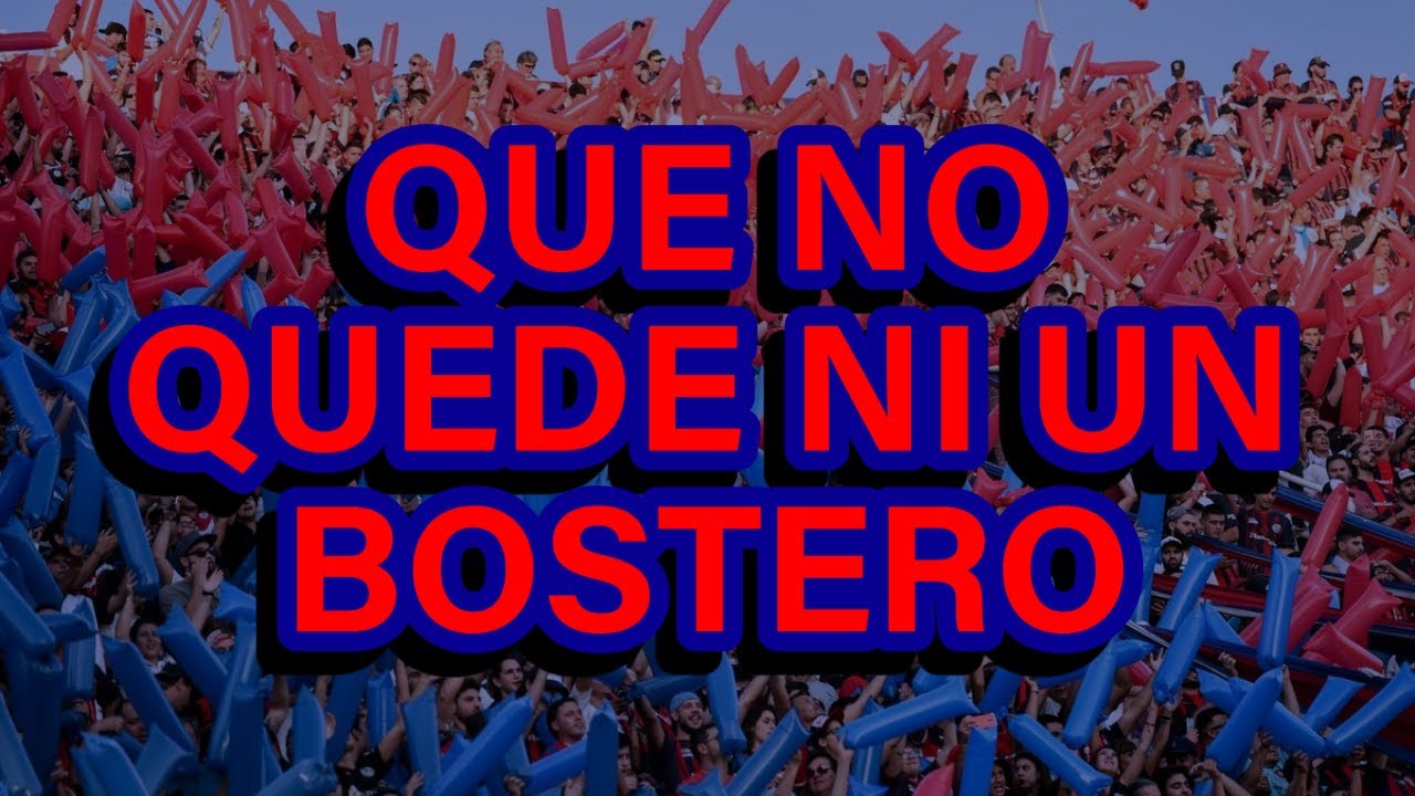 Que No Quede Ni Un Bostero - San Lorenzo (LETRA)