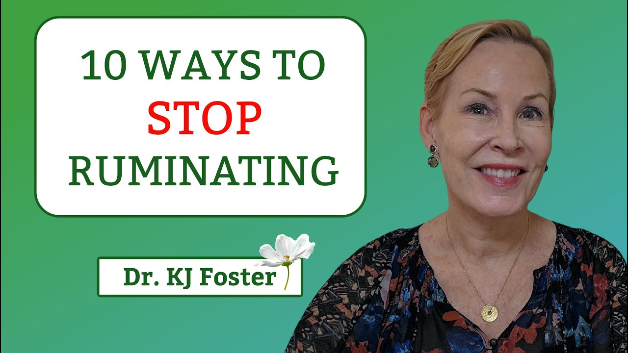 How to Stop Mental Rumination with These 10 Powerful Techniques