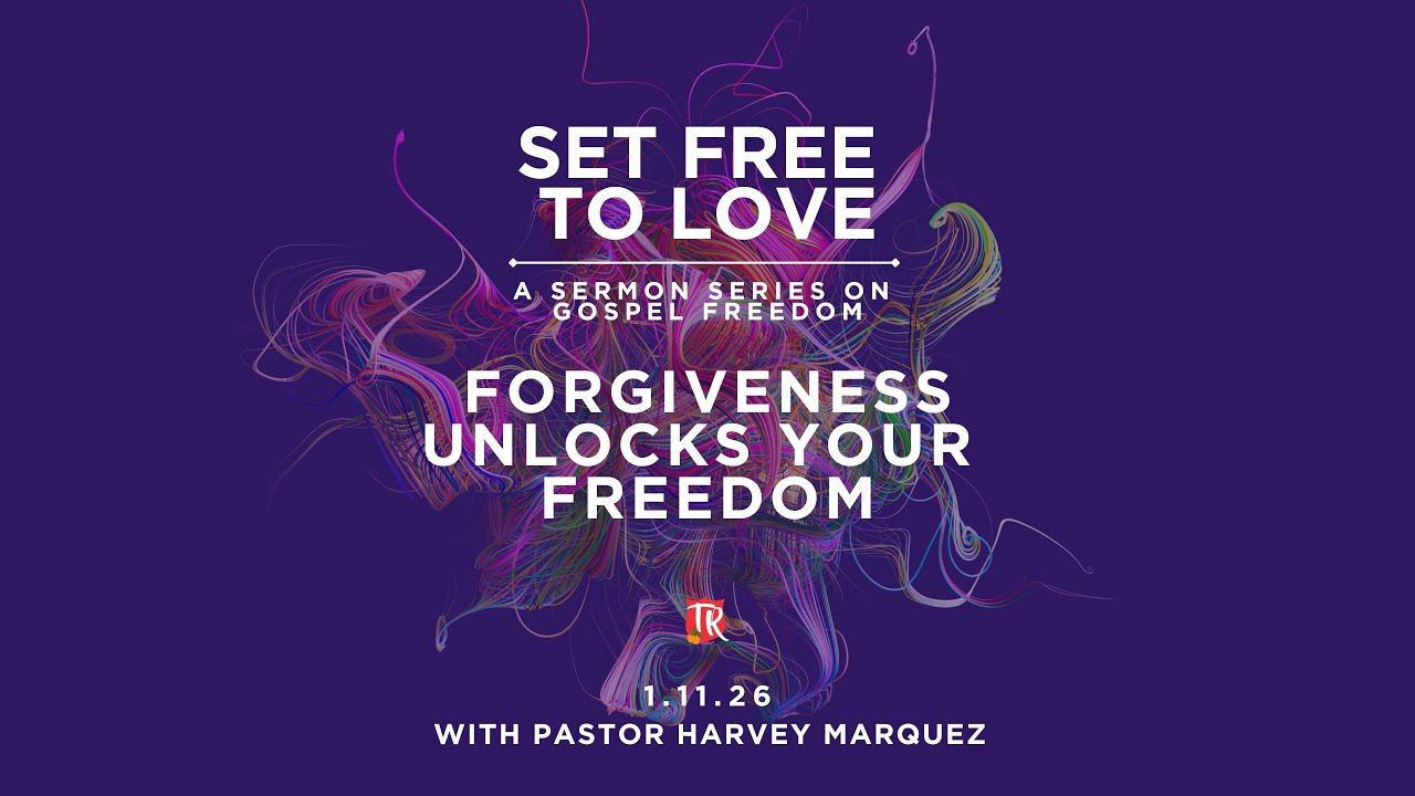 1.11.26 📣  ✨ Week 2 |  Set Free To ❤️ ✨- Forgiveness Unlocks Your Freedom | Pastor Harvey. M