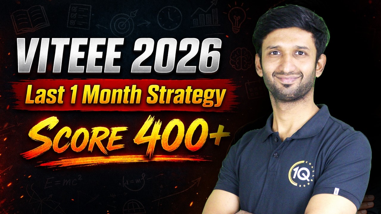 VITEEE 2026: Last 1 Month Master Plan for 400+ Score | Perfect Strategy to get into VIT Vellore CSE
