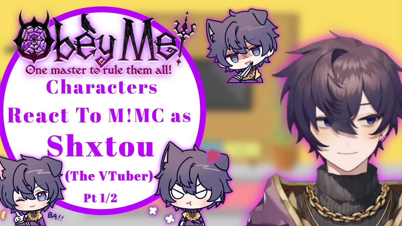 Obey Me Characters React To M!MC (as Shxtou) Pt 1/2 (Request)