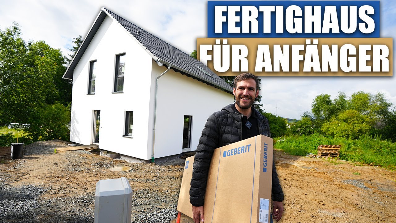 FERTIGHAUS für Anfänger - Wenn du keinen Plan hast...