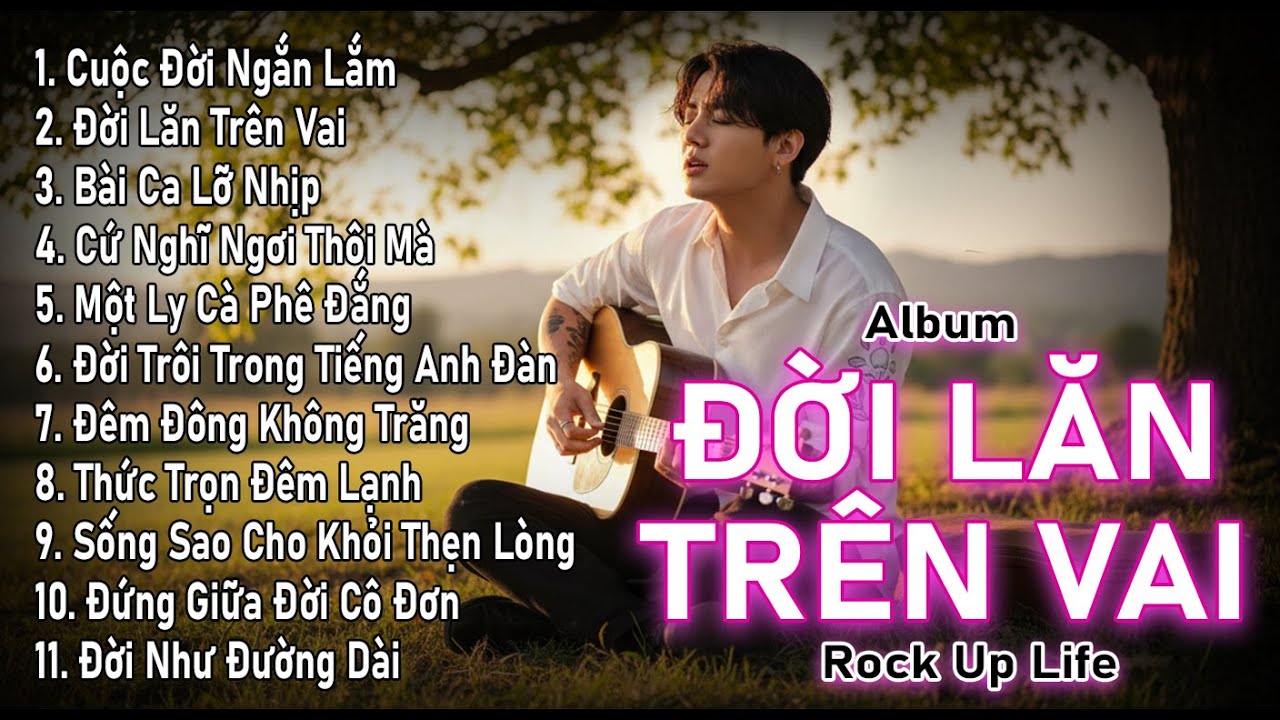album đời lăn trên vai blues rock ballad việt tâm trạng