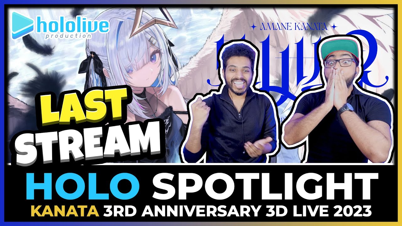【LAST STREAM】HOLOLIVE - KANATA 3RD ANNIVERSARY 3D LIVE 2022 WATCH-ALONG / REACTION | #天音かなた3周年LIVE