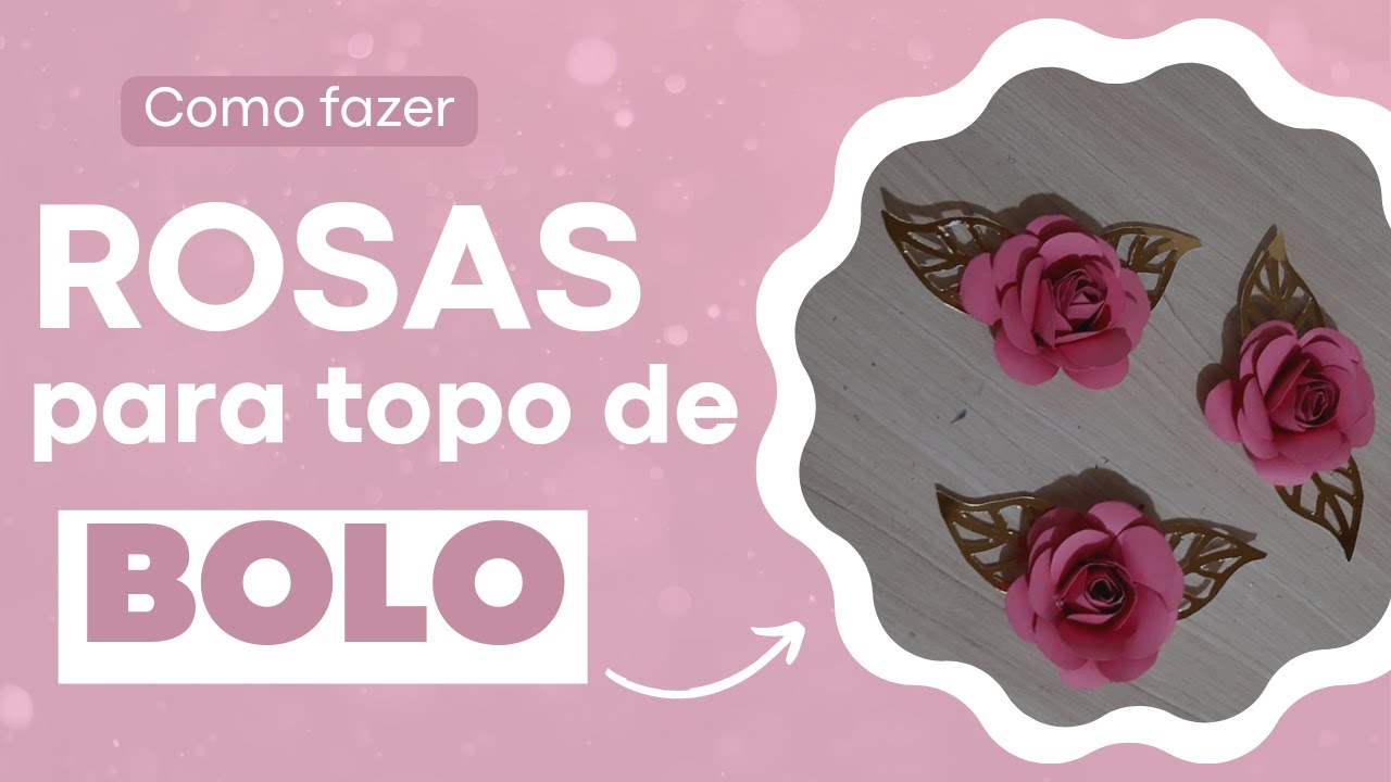 COMO FAZER ROSAS PARA TOPO DE BOLO - MODELO 1