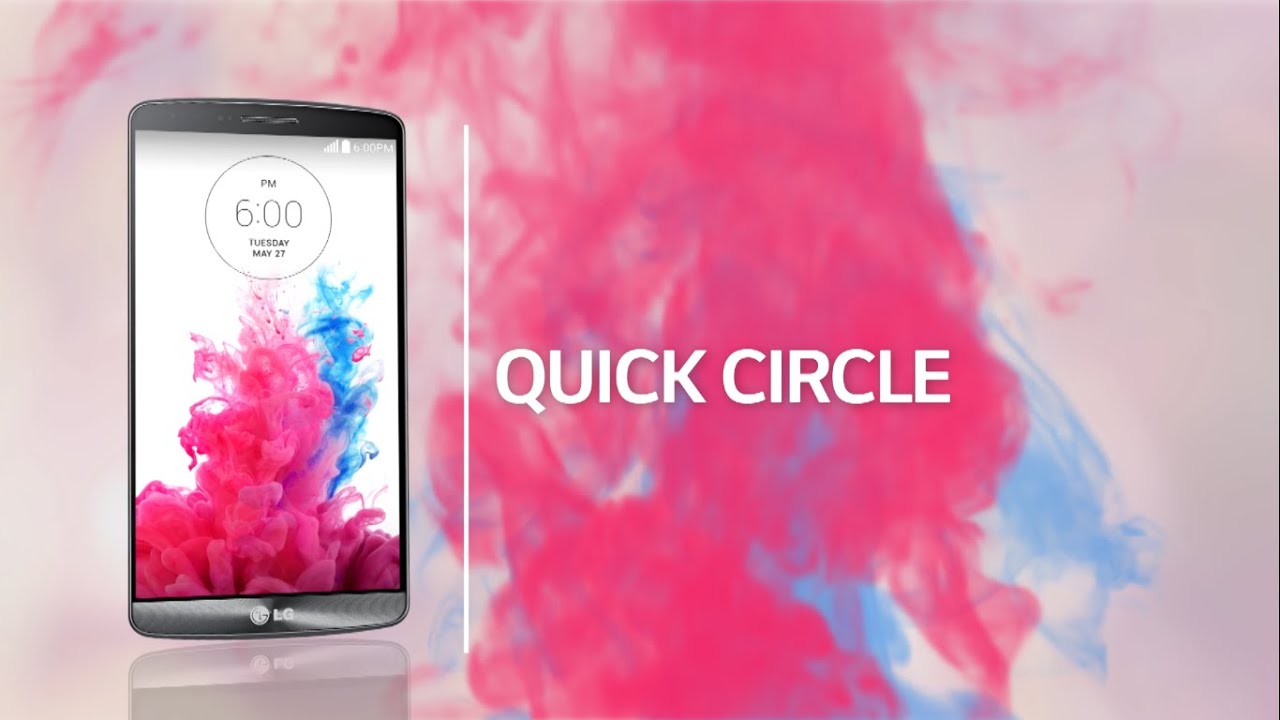 LG G3 - Quick Circle (Just Shoot!)