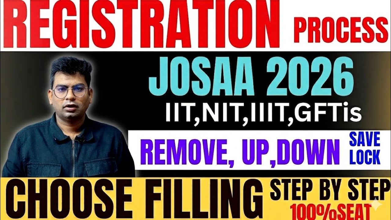JOSAA Registration Full Process 2026 