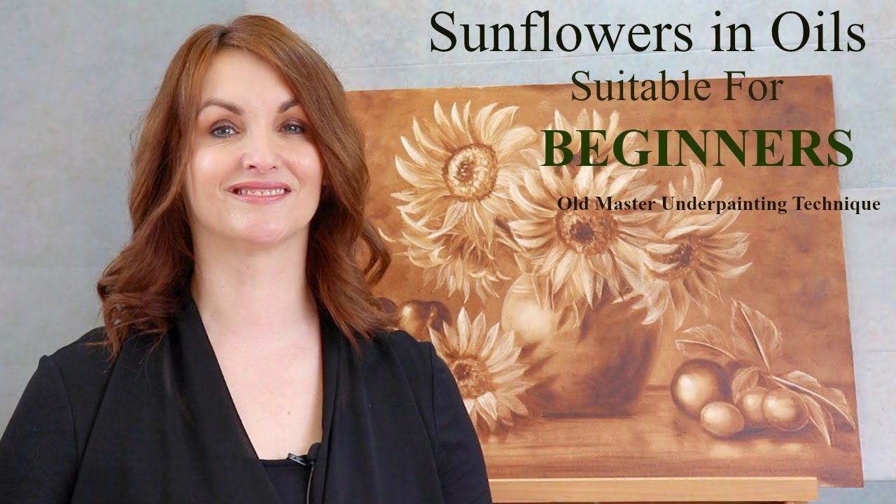 How to Paint Sunflowers Oils for beginners using the Underpainting technique