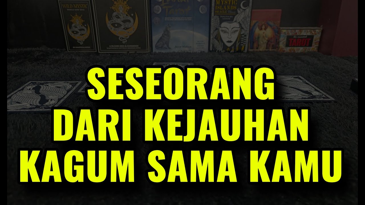 SESEORANG DARI KEJAUHAN KAGUM SAMA KAMU