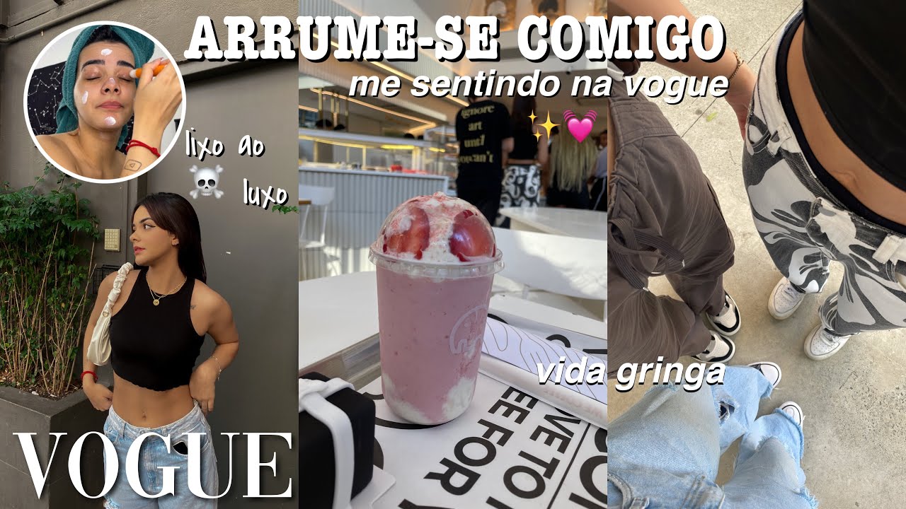 VOGUE: arrume-se comigo ✨ protagonista da minha vida gringa