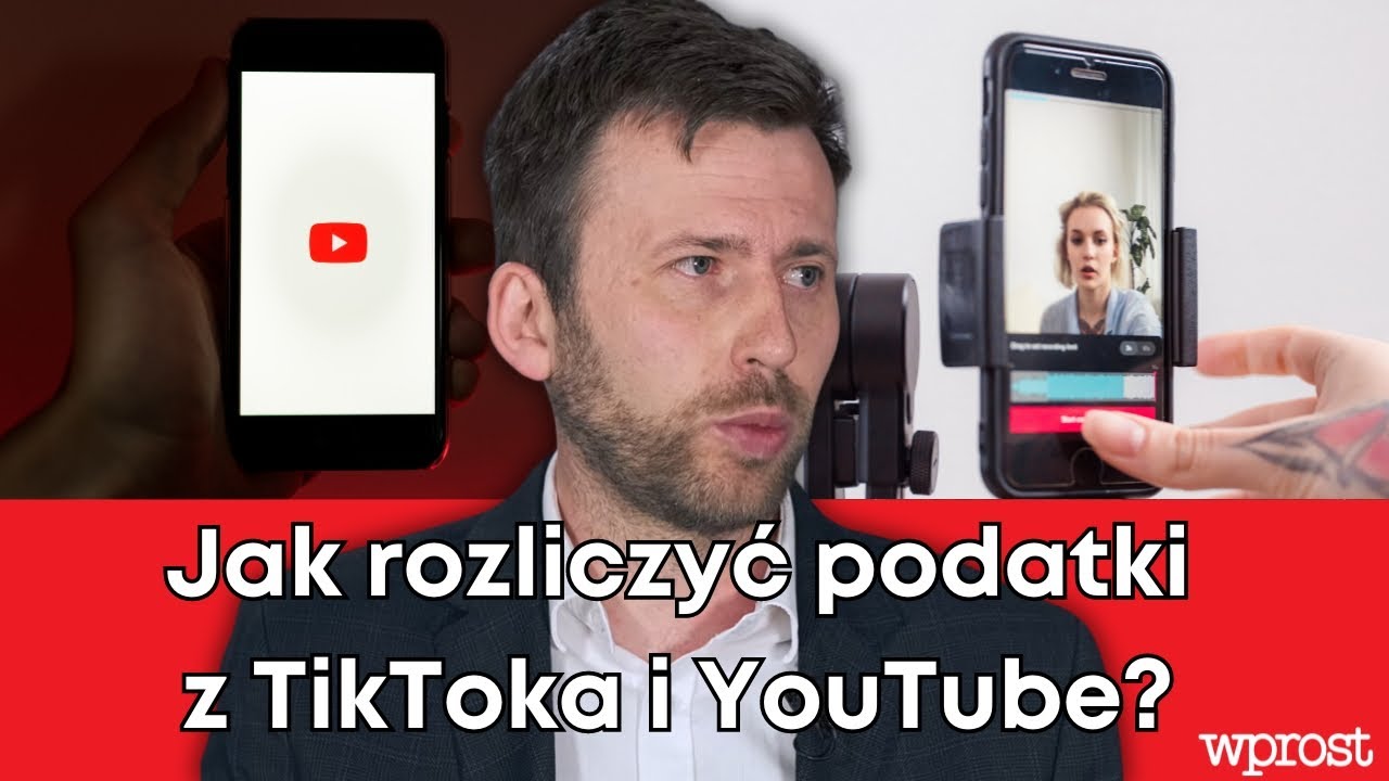 Jak rozliczyć podatki z TikToka i YouTube? Ekspert wyjaśnia