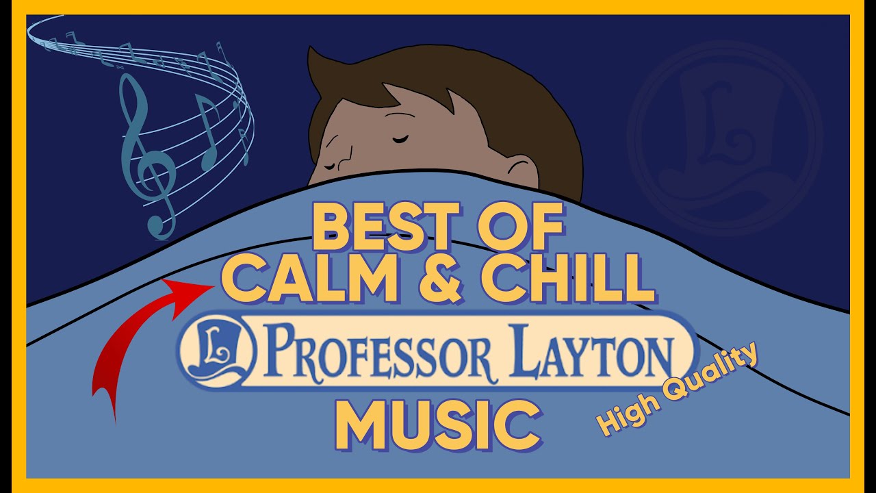 BEST OF CALM & CHILL PROFESSOR LAYTON UNIVERSE MUSIC HIGH QUALITY