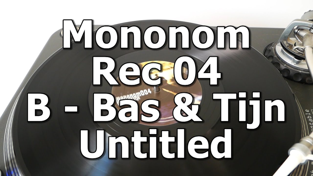 Mononom Rec 04 - B - Bas & Tijn - Untitled