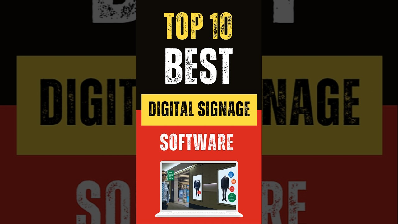 Best Digital Signage Software : Top 10 Picks