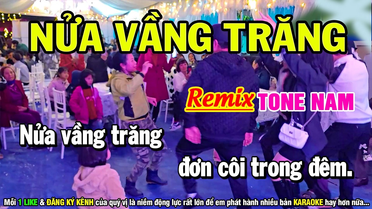 Karaoke Remix Nửa Vầng Trăng Karaoke Tone Nam Nhạc Sống Cực Bốc Hay Nhất - Dễ Hát Nhất