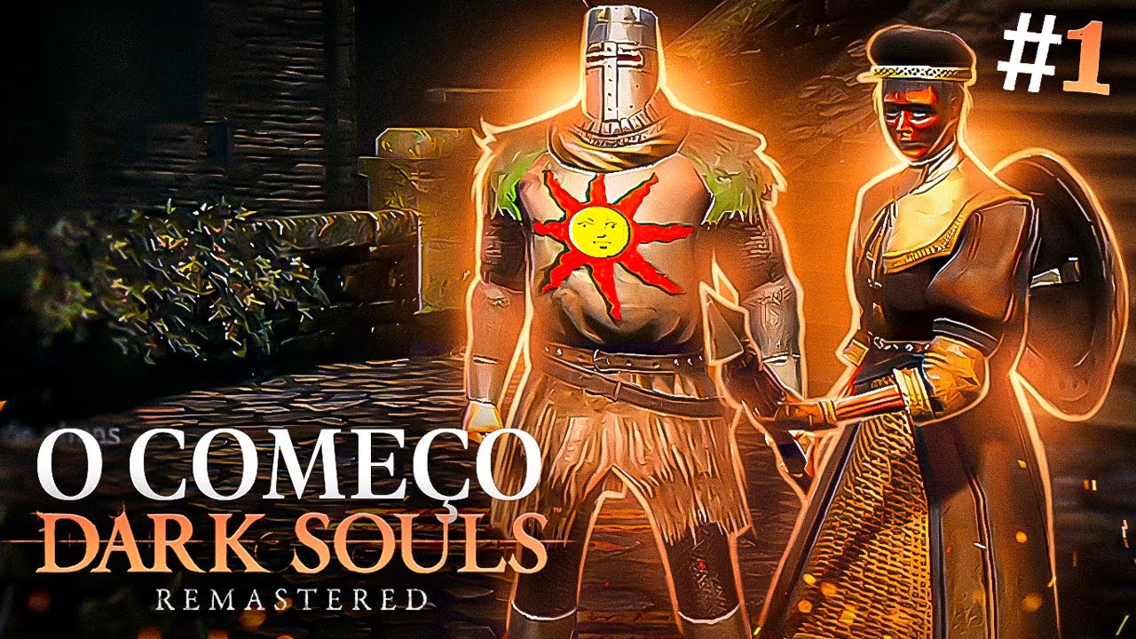 DARK SOULS DETONADO PLATINA #01 COMEÇANDO O GAME BEM PT BR