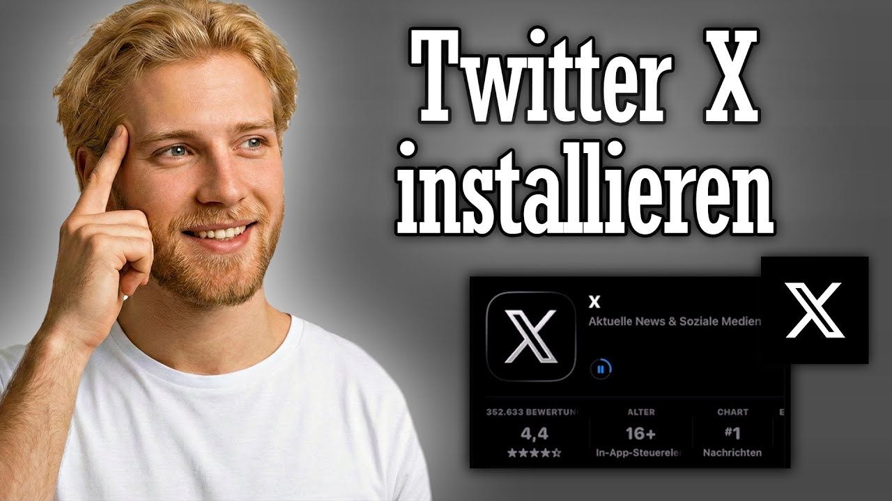 X App installieren - Twitter herunterladen Anleitung