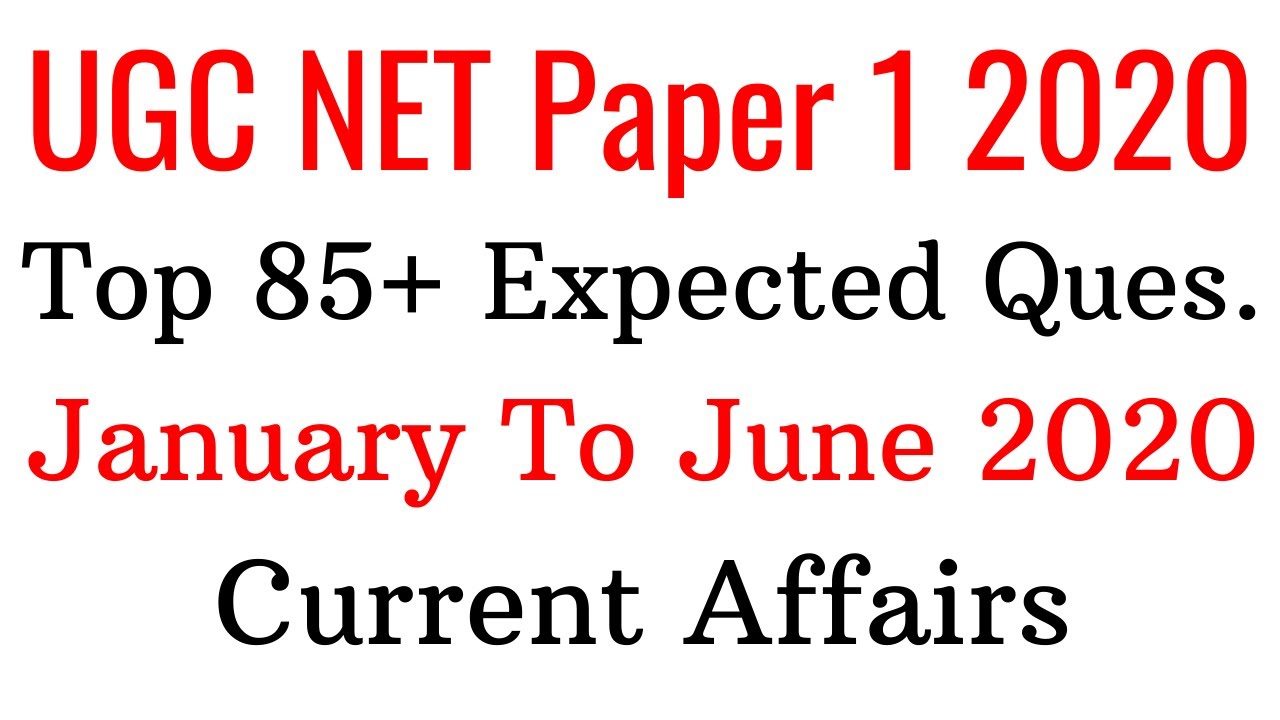 (Mock TEST 70) (January To June 2020 Top 85+ One Liner Current Affairs For NTA UGC NET Paper 1)