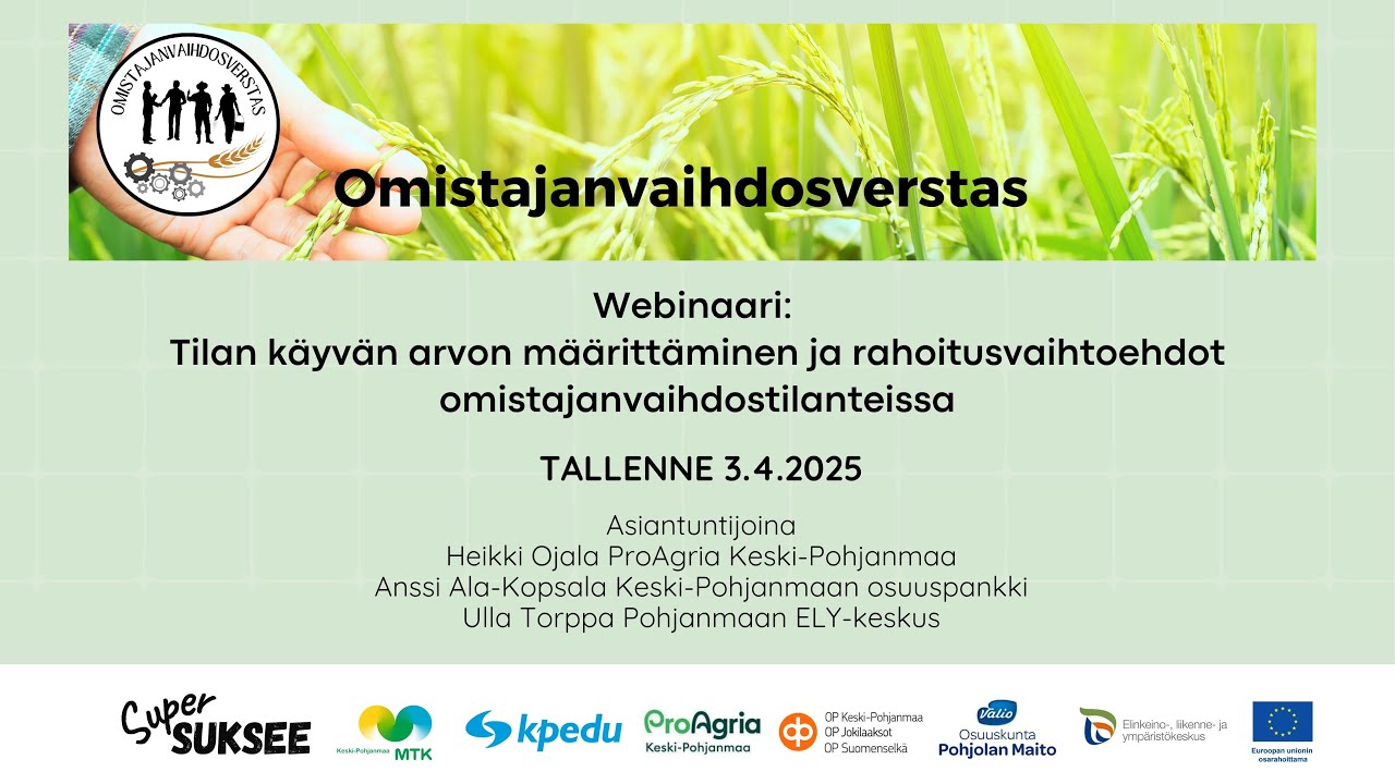 Tilan käyvän arvon määritys ja rahoitusvaihtoehdot omistajanvaihdostilanteissa_3.4.2025 tallenne