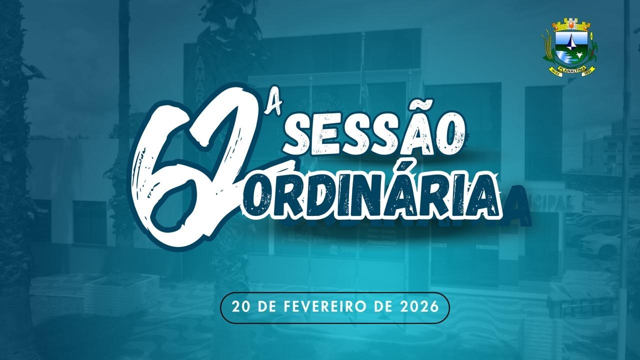 62º SESSÃO ORDINÁRIA - FEVEREIRO/2026